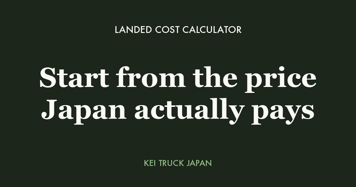 Kei truck landed cost calculator — Kei Truck Japan
