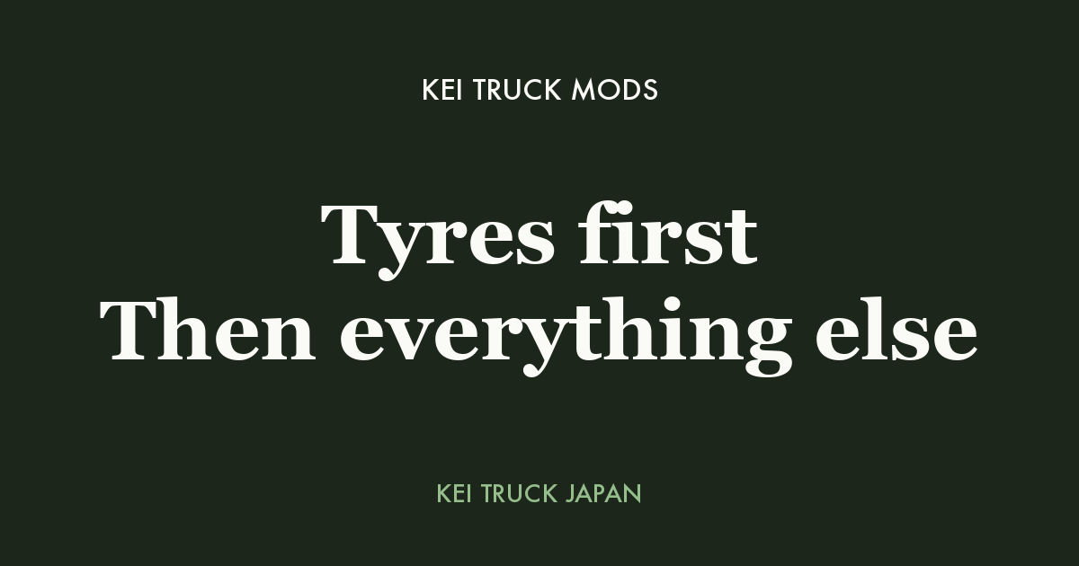 Kei Truck Mods: Tyres first Then everything else — Kei Truck Japan